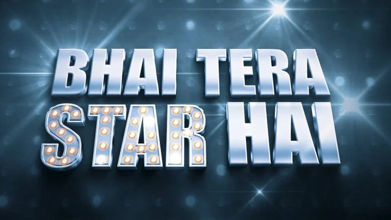 Bhai Tera Star Hai - The Comedy of Compressed Calamities
