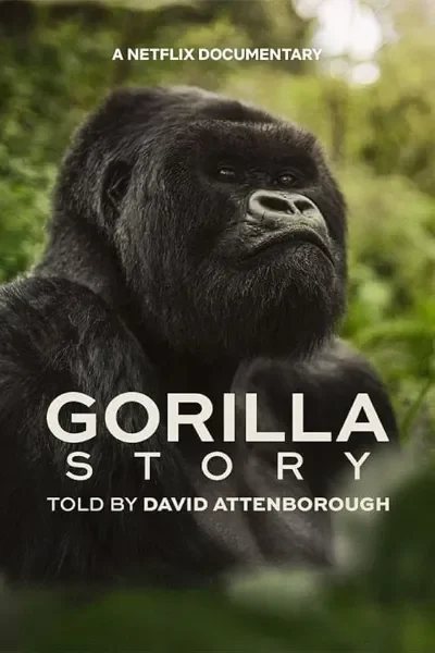 A Gorilla Story Told By David Attenborough (2026)