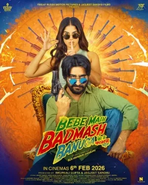 Bebe Main Badmash Banuga 2026