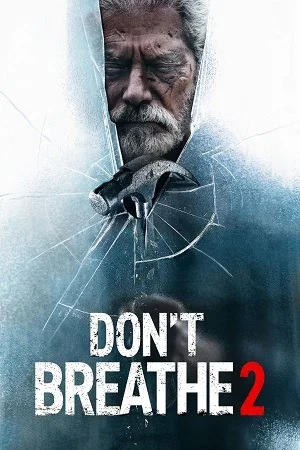 Don’t Breathe 2 (2021)