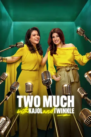 Two Much with Kajol and Twinkle (S01 )