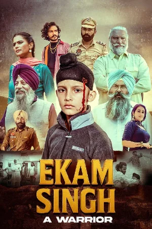 Ekam Singh A Warrior (2025)