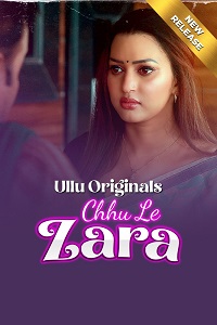 18+] Chhu Le Zara (2025)