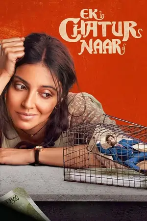 Ek Chatur Naar (2023)