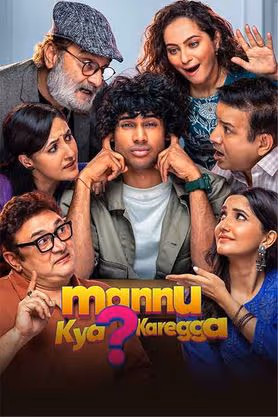 Mannu Kya Karegga (2025)