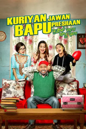 Kuriyan Jawan Baapu Preshaan (2021)