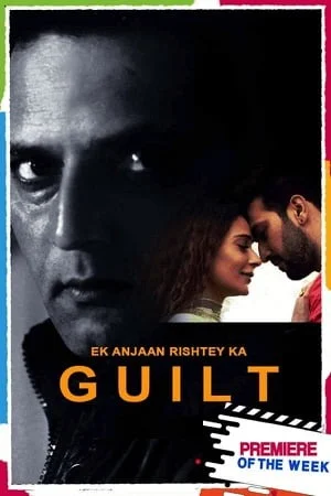Ek Anjaan Rishtey Ka Guilt (2021)