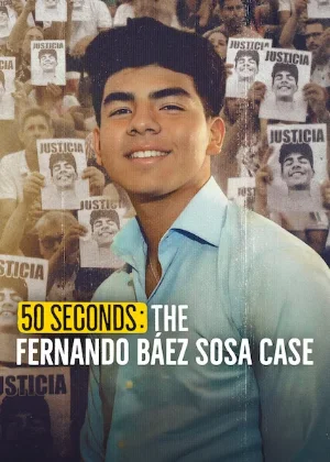 50 Seconds: The Fernando Báez Sosa Case (2025)