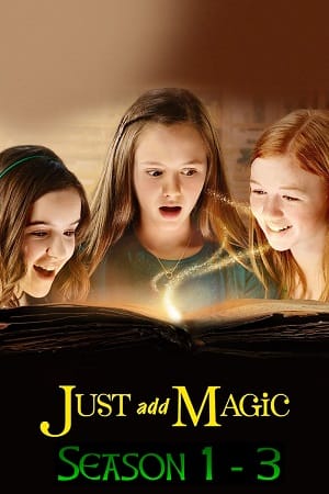 Just Add Magic (Season 1,2&3)
