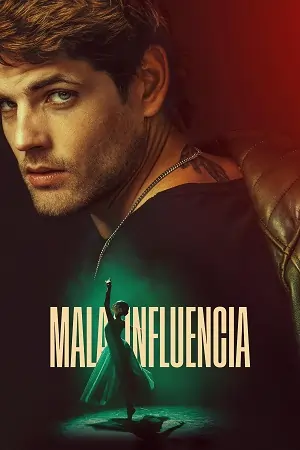 Bad Influence – Mala influencia (2025)