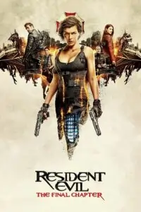 Resident Evil 6: The Final Chapter (2016)