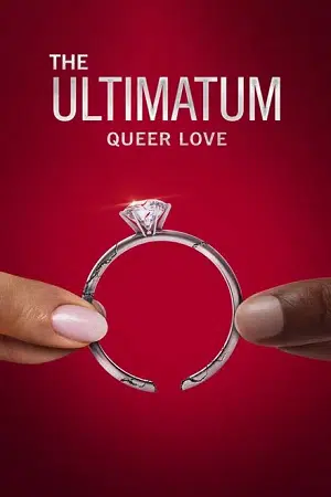 The Ultimatum: Queer Love (Season 1 – 2)