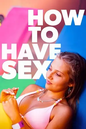 How to Have Sex (2023)