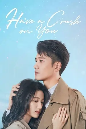Have a Crush on You (Season 1)