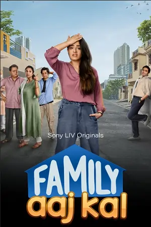 Family Aaj Kal (Season – 1)
