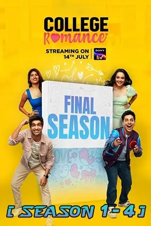 College Romance (Season 1 – 4)