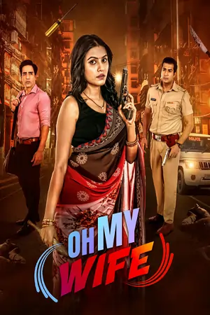 Oh My Wife (2024)