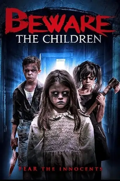 Beware The Children (2018)