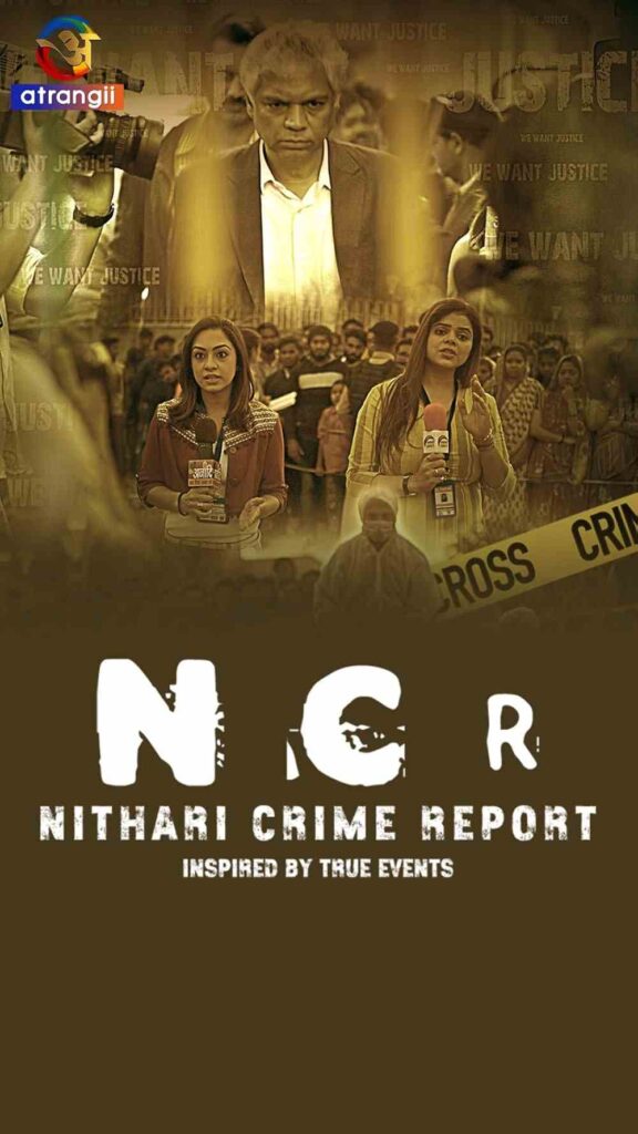 NCR Nithari Crime Report S01 2024 Atrangi Web Series Hindi