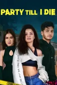 Party Till I Die (S01)