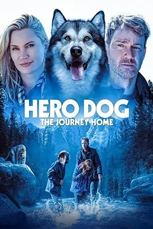 Against The Wild III: The Journey Home / Hero Dog: The Journey Home (2021)