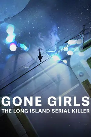 Gone Girls: The Long Island Serial Killer (2025)
