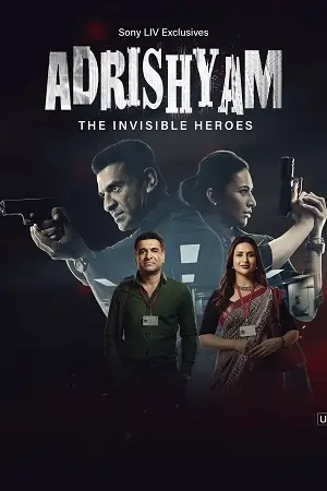 Adrishyam – The Invisible Heroes (2025)