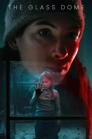 The Glass Dome (2025)